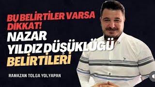 NAZAR İLE ALAKALI BU BELİRTİLER VARSA YAŞADIĞINA ŞÜKRET-RAMAZAN TOLGA YOLYAPAN