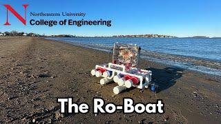 The Ro-Boat: Northeastern University Engineering Capstone Final Demo