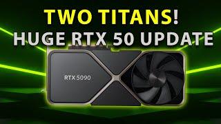 TWO TITANS! Huge RTX 50 Update | RTX 60 MCM - RDNA 5 Killer?