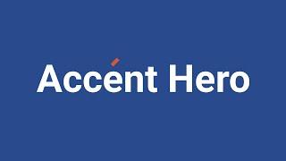 Accent Hero - Product Presentation