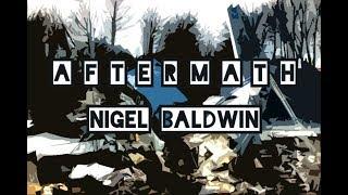 Nigel Baldwin - Aftermath