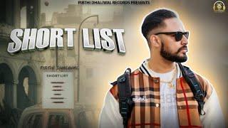 Short List | Pirthi Dhaliwal | Ft.Jelly Manjitpuri | Shubh | Lyrical Video | New Punjabi Song 2025