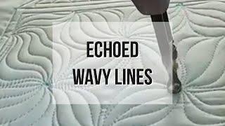 ALLOVER QUILTING ECHOED WAVY LINES: Easy to Quilt Wavy Line Free Motion Quilting Tutorial