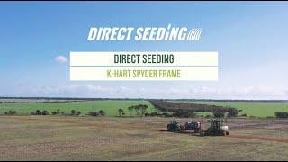 Direct Seeding  - K Hart Spyder Frame