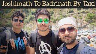 Joshimath To Badrinath By Taxi || Joshimath To Badrinath Road 2024 ||  धरती का बैकुंठधाम बद्रीनाथ 