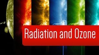 Radiation and Ozone - Crash Course #3