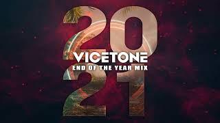 Vicetone - 2021 End Of The Year Mix