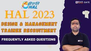 HAL 2023 Recruitment | Design and Management Trainee | Frequently Asked Questions | BYJU'S GATE