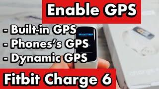 Fitbit Charge 6: How to Turn GPS On (Built-In GPS, Phone GPS, Dynamic GPS)