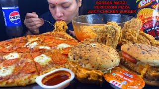 Eating Spicy  Korean Maggi, Juicy Chicken Pepperoni Pizza, Chicken Burger, Crispy Chicken Mukbang