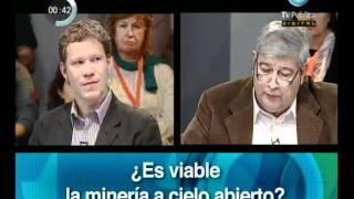 El debate: ¿Es viable la minería a cielo abierto? - 24-07-11 (1 de 4)