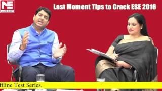 Last Moment Tips to Crack ESE 2016 by Mr. B. Singh (Ex. IES) CMD, MADE EASY Group