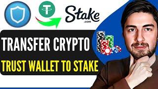 How to Transfer Crypto From Trust Wallet to Stake 2024