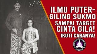 Ilmu Puter Giling Sukma Sampai Target Cinta Gila, Begini Tata Caranya!