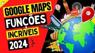 6 Funções INCRÍVEIS do Google Maps que você precisa conhecer em 2024! #googlemaps