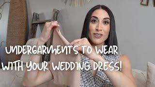 Undergarments & Shapewear To Wear With Your Wedding Dress