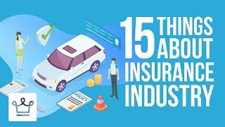 15 Things You Didn't Know About The Insurance Industry