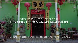 Pinang Peranakan Mansion, Penang: Unveiling The Opulent Secrets of Peranakan Heritage (April, 2023)