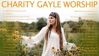 The Best Songs Of Charity Gayle Beautiful Worship Songs Of Charity Gayle 2023