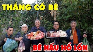 THẮNG CỐ BÊ  BÊ NẤU HỔ LỐN • Món Nhậu Đỉnh Cao Mùa Đông Người Miền Núi