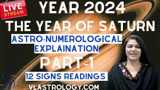 Year 2024 Predictions Part-1 / The Year of Saturn /12 Signs Readings by VL #saturn #yearlyprediction