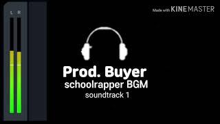 [인싸폴더#1]초등래퍼 SOUNDTRACK  Prod. BUYER  BGM