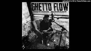 Ghetto Flow / Nothin Average (Audio) 2023