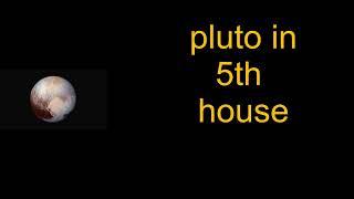 pluto in 5th house #astrologyforecast #science #astrologypredictions