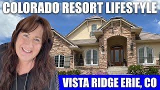 Exploring Vista Ridge: Top Reasons to Move to Erie, Colorado