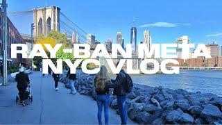 Ray-Ban Meta Vlog in NYC