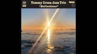 Tommy Crona Jazz Trio - Reflections (2022)