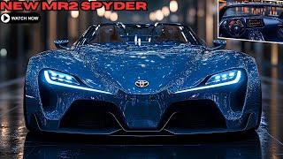 FIRST LOOK | 2025 Toyota MR2 Spyder Is Here —Too Good to Be True?