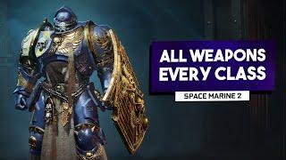 Warhammer 40k: Space Marine 2 | Full Arsenal & Class Breakdown