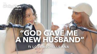 How God Restored @LoveMichelleAna From Being A 26 Year Old Widow to God Blessing Her With A Husband