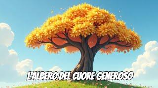 L'Albero del Cuore Generoso - Una Favola di Gentilezza e Magia