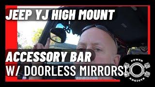 Jeep Wrangler Dash Accessory High Mount Bar w/ Mirrors without Doors option. #poweraddictscrew