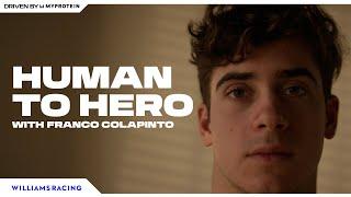 HUMAN TO HERO WITH FRANCO COLAPINTO | Williams Racing x Myprotein