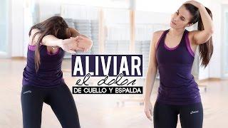 Aliviar dolor espalda y cuello / cervicales