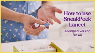 How to use SneakPeek Lancet - Abridged version for US customers