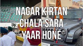 Nagar kirtan ta chala sara yaar honi ||sewa de tyari shuru||