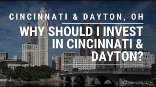 Why Invest in Cincinnati & Dayton Ohio Real Estate Markets?