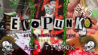 Eco-punk/Trash/Alt DIYs + tips alt tiktok compilation