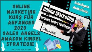 Online Marketing Kurs für Anfänger 2020 - Sales Angels Amazon Kindel Strategie