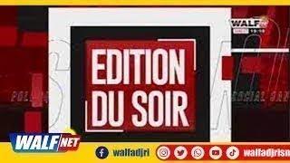 Édition Du Soir Du Mardi 12 Novembre 2024 Sur Walf Tv