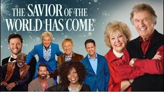 Gaither: The Savior of the World Has Come