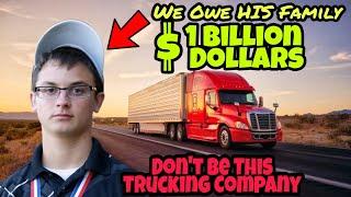 Trucking Company Owes 1 Billion Dollars To This Family, Don't Hire This Type Of Truck Driver