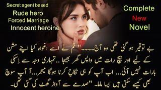 Secret Agent  || Forced Marriage || Rude Hero || Complete Noval || Innocent heroine || Rabiazaheer