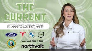 The Current : Weekly EV News Ep#48 Feb 2, 2025