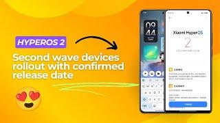 HyperOS 2 second wave devices rollout confirmed release date, POCO X6 Pro 