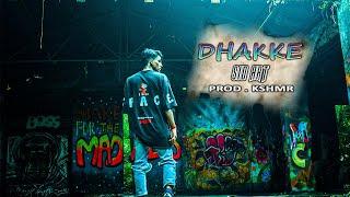 DHAKKE - SID ART || PROD. KSHMR || OFFICIAL VIDEO